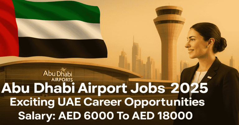 Abu Dhabi Airport Jobs 2025