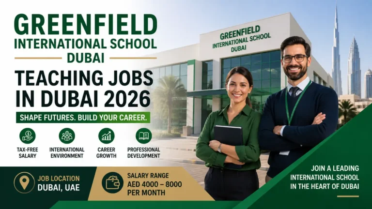 Greenfield International School Careers in Dubai 2026